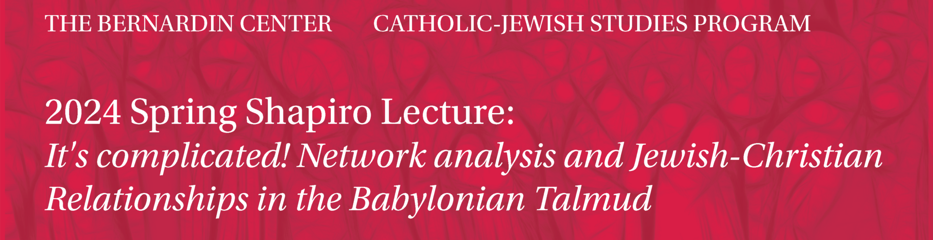 Spring 2024 Shapiro Lecture With Dr. Michal Bar-Asher Siegal - Catholic ...