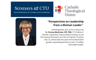 Sundays at CTU Lecture with Sr. Donna Markham, OP, PhD